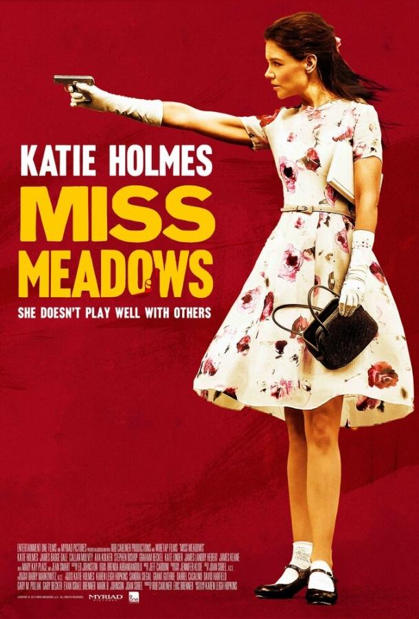 Фильм Мисс Медоуз (2014) смотреть онлайн в HD качестве